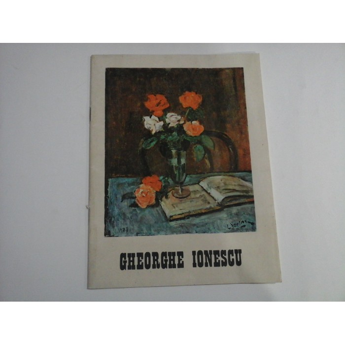    GHEORGHE  IONESCU  Expozitie de pictura  -  Muzeul de  Arta al  R.S.R, 1989